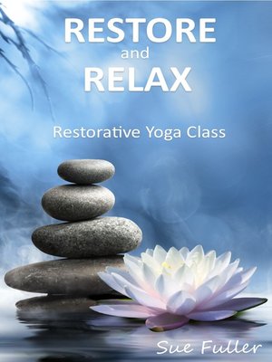 cover image of Restore and Relax